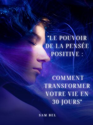 cover image of "Le pouvoir de la pensée positive